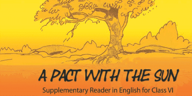 6th Class English book A Pact With The Sun