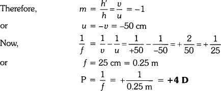 A convex lens forms a real and inverted image of a needle at a distance of 50 cm from it