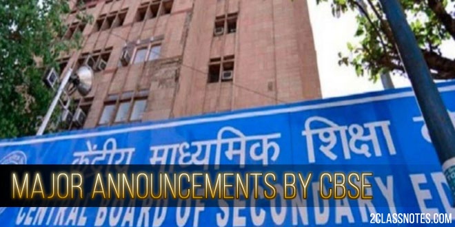 Major Announcements By CBSE For Board Exams 2024