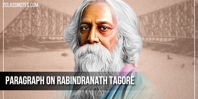 Paragraph on Rabindranath Tagore