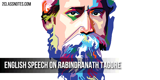 English Speech on Rabindranath Tagore: Long and Short Speech